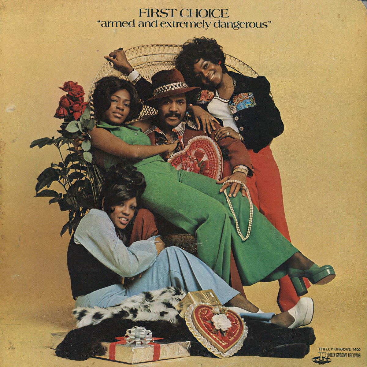First Choice <i>Armed and Extremely Dangerous</i> (Philly Groove)